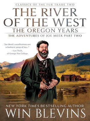 cover image of The River of the West--The Oregon Years